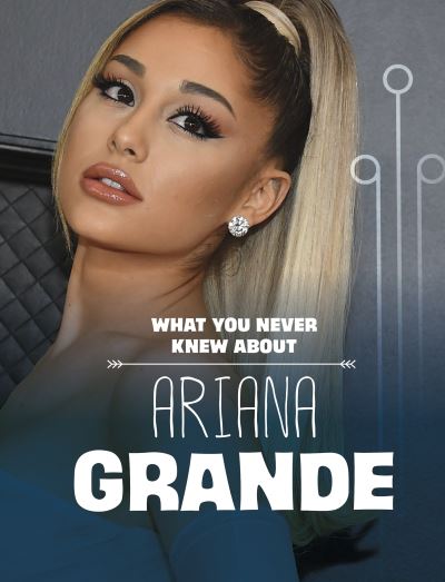 Cover for Mari Schuh · What You Never Knew About Ariana Grande - Behind the Scenes Biographies (Paperback Bog) (2024)