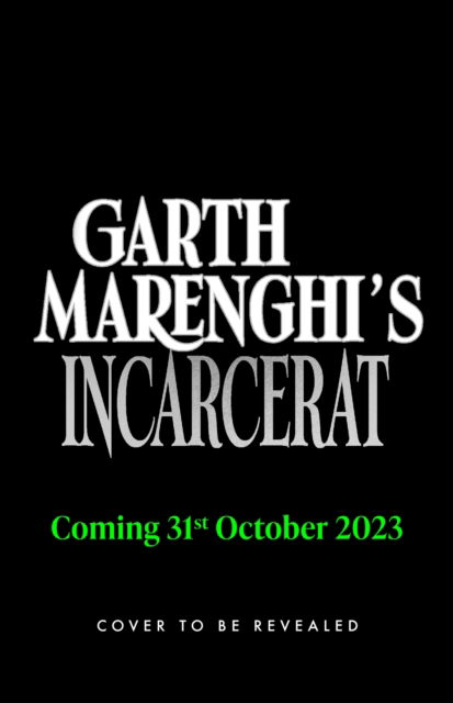 Garth Marenghi's Incarcerat: Volume 2 of TERRORTOME the SUNDAY TIMES BESTSELLER - Garth Marenghi - Bøger - Hodder & Stoughton - 9781399721882 - 31. oktober 2023