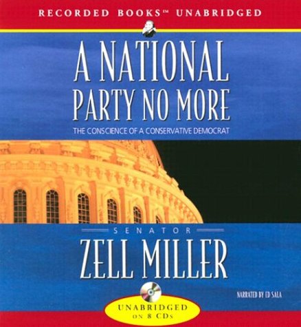 Cover for Zell Miller · A National Party No More (Audiobook (CD)) [Unabridged edition] (2003)