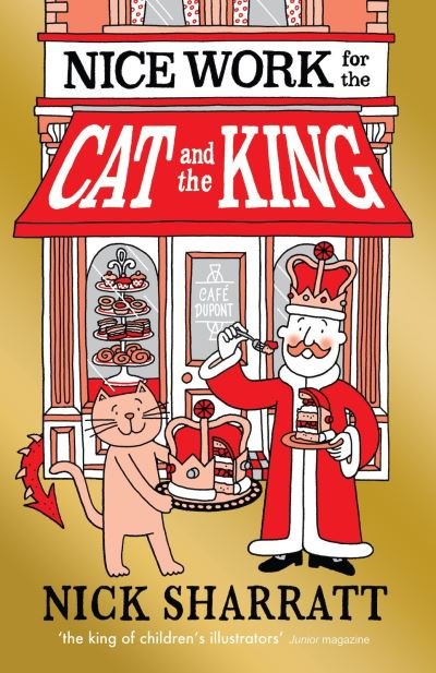 Nice Work for the Cat and the King - Nick Sharratt - Books - Scholastic - 9781407178882 - September 6, 2018