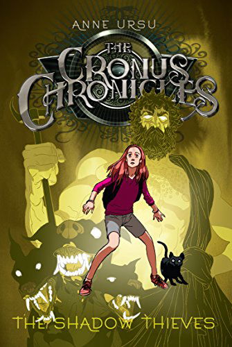 The Shadow Thieves (The Cronus Chronicles) - Anne Ursu - Books - Atheneum Books for Young Readers - 9781416905882 - April 1, 2007