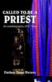 Cover for Tony Peters · Called to Be a Priest: an Autobiography of Fr. Tony (Paperback Bog) (2004)