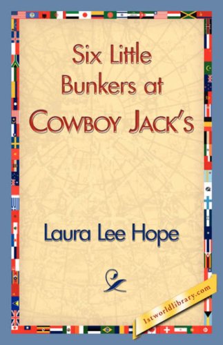 Cover for Laura Lee Hope · Six Little Bunkers at Cowboy Jack's (Paperback Book) (2007)