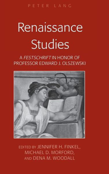 Renaissance Studies: A "Festschrift" in Honor of Professor Edward J. Olszewski -  - Bücher - Peter Lang Publishing Inc - 9781433115882 - 29. Oktober 2013