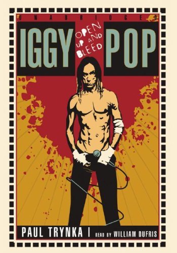 Cover for Paul Trynka · Iggy Pop: Open Up and Bleed (Audiobook (CD)) [Mp3 Una edition] (2007)