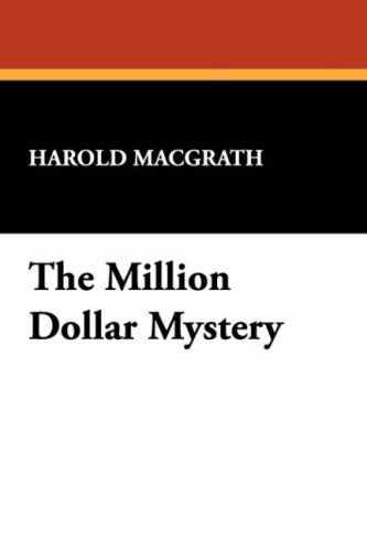 Cover for Harold Macgrath · The Million Dollar Mystery (Pocketbok) (2024)