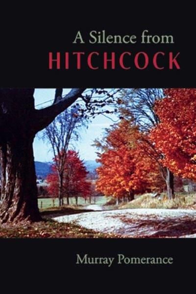 Cover for Murray Pomerance · Silence from Hitchcock (Book) (2023)