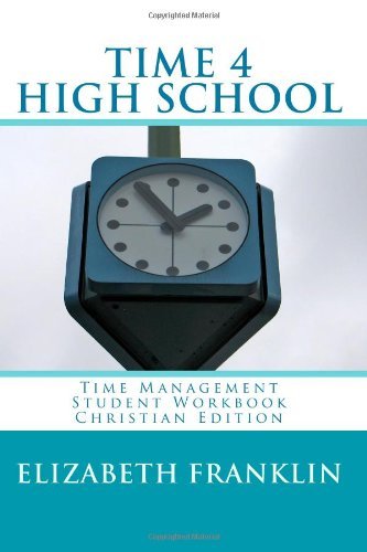 Cover for Elizabeth Franklin · Time 4 High School Christian Edition: Time Management Student Workbook (Paperback Book) (2010)