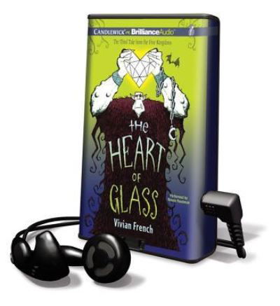 Cover for Vivian French · The Heart of Glass (N/A) (2011)