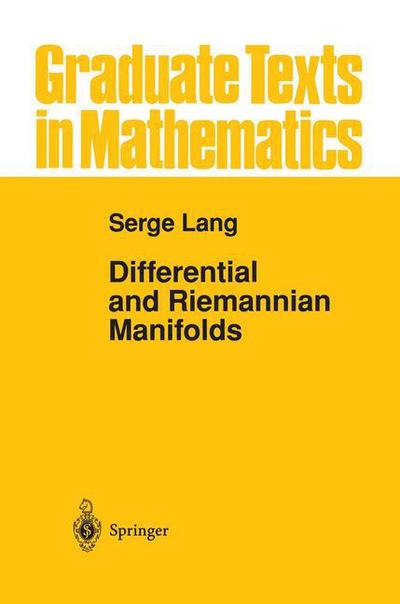 Cover for Serge Lang · Differential and Riemannian Manifolds - Graduate Texts in Mathematics (Paperback Book) [3rd ed. 1995. Softcover reprint of the original 3r edition] (2012)