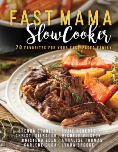 Cover for Brenda Stanley · Fast Mama, Slow Cooker (Paperback Book) (2017)