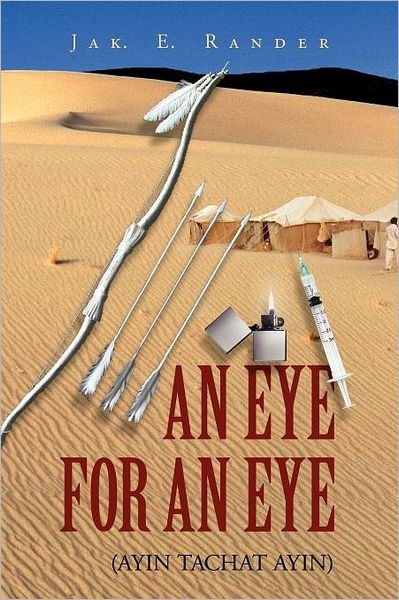 Cover for Jak E. Rander · An Eye for an Eye: (Ayin Tachat Ayin) (Pocketbok) (2012)