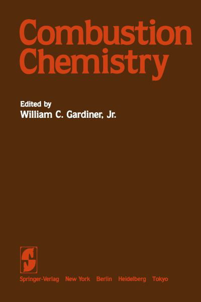 Cover for W C Jr Gardiner · Combustion Chemistry (Taschenbuch) [Softcover reprint of the original 1st ed. 1984 edition] (2012)