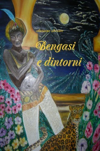 Cover for Antonino Arconte · Bengasi E Dintorni (Paperback Book) [Italian edition] (2012)