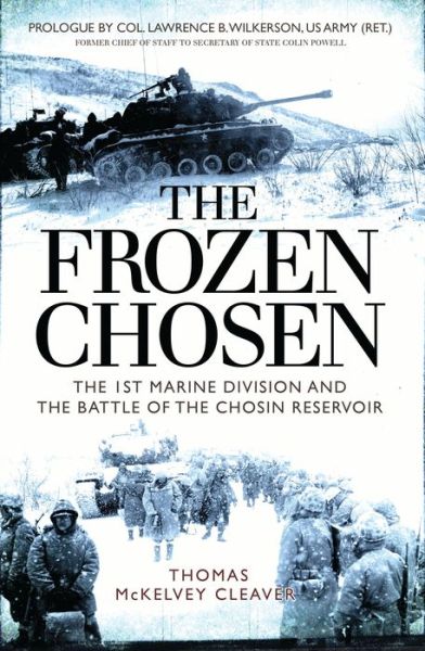 Cover for Thomas McKelvey Cleaver · The Frozen Chosen: The 1st Marine Division and the Battle of the Chosin Reservoir (Pocketbok) (2017)