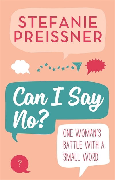 Cover for Stefanie Preissner · Can I Say No?: One Woman's Battle with a Small Word (Paperback Book) (2020)