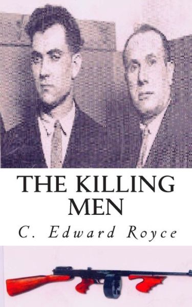 Cover for C Edward Royce · The Killing Men (Paperback Book) (2012)