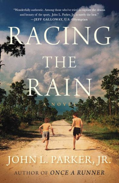 Cover for John L. Parker · Racing the Rain: A Novel (Paperback Book) (2016)
