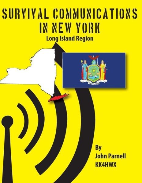 Cover for John Parnell · Survival Communications in New York: Nyc - Long Island Region (Pocketbok) (2012)