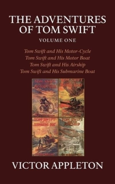 The Adventures of Tom Swift, Volume One - Victor Appleton - Libros - Brownstone Books - 9781479458882 - 23 de abril de 2021