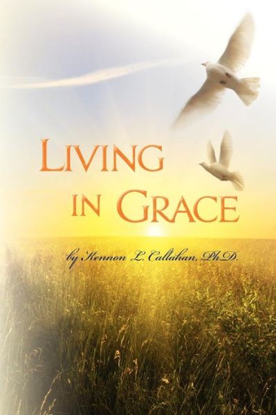 Cover for Kennon L. Callahan · Living in Grace (Paperback Book) (2013)