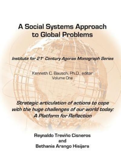 Cover for Reynaldo Trevino Cisneros · Strategic Articulation of Actions to Cope with the Huge Challenges or Our World: a Platform for Reflection. (Paperback Book) (2013)