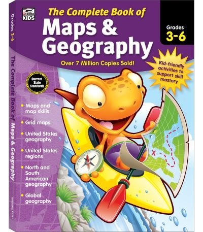 Cover for Thinking Kids · The Complete Book of Maps &amp; Geography, Grades 3 - 6 (Taschenbuch) (2017)