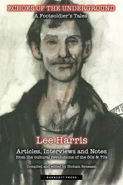 Cover for Lee Harris · Echoes of the Underground: a Foot Soldiers Tales (Pocketbok) (2013)