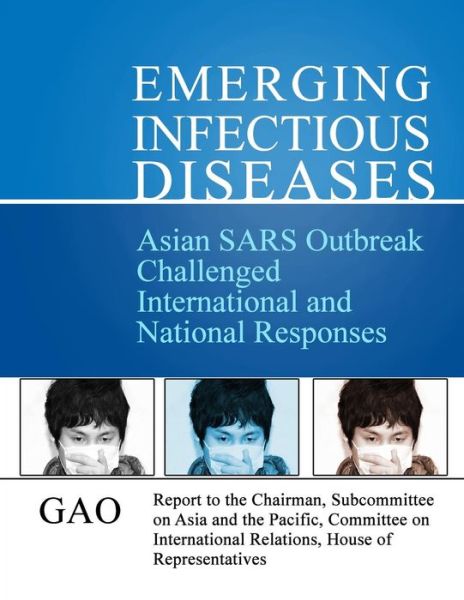 Cover for General Accounting Office · Asian Sars Outbreak Challenged International and National Responses (Paperback Book) (2013)