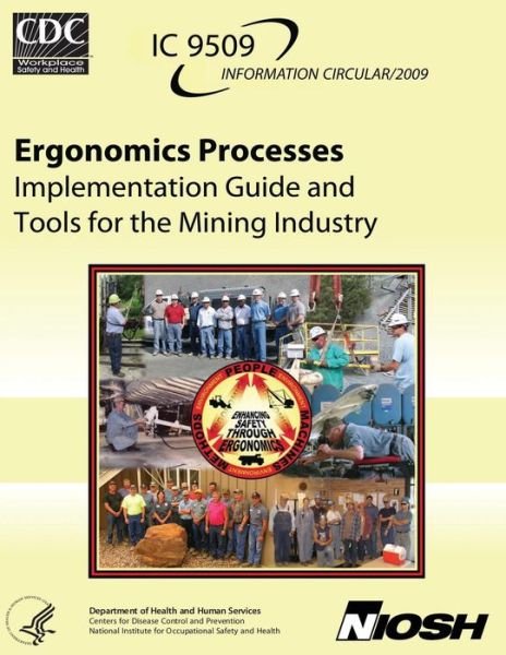 Cover for Department of Health and Human Services · Ergonomics Processes: Implementation Guide and Tools for the Mining Industry (Taschenbuch) (2013)