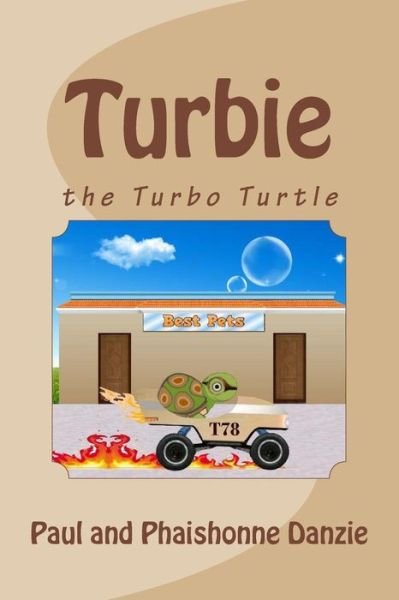 Cover for Phaishonne Danzie · Turbie: the Turbo Turtle (Paperback Book) (2013)