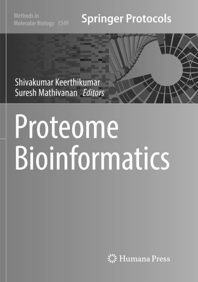 Cover for Proteome Bioinformatics - Methods in Molecular Biology (Paperback Book) [Softcover reprint of the original 1st ed. 2017 edition] (2018)