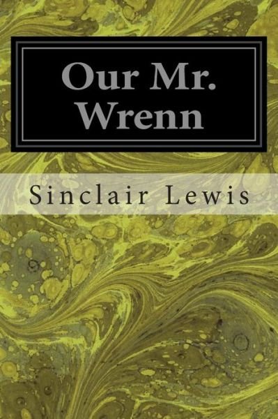 Cover for Sinclair Lewis · Our Mr. Wrenn (Paperback Book) (2014)