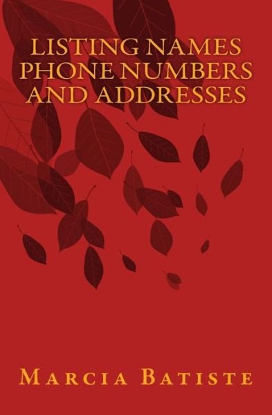 Cover for Marcia Batiste · Listing Names Phone Numbers and Addresses (Paperback Book) (2014)