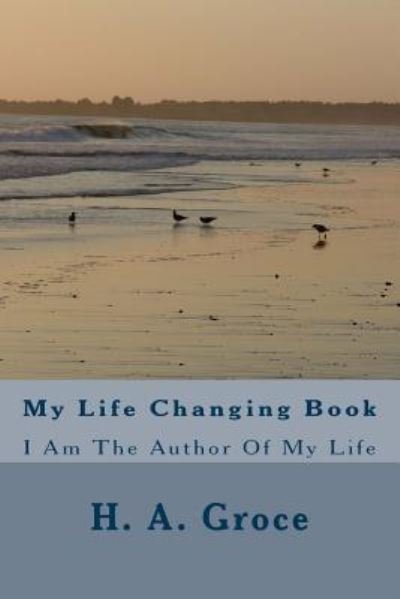 Cover for H a Groce · My Life Changing Book (Paperback Book) (2014)