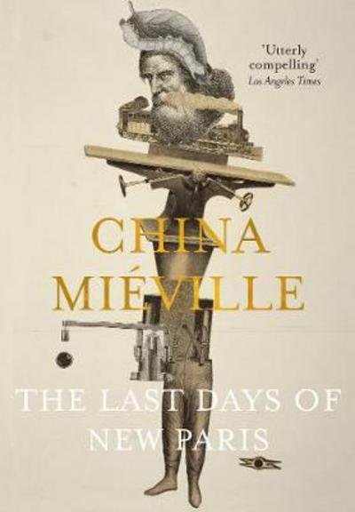 Cover for China Mieville · Last Days of New Paris (N/A) [Open Market edition] (2017)