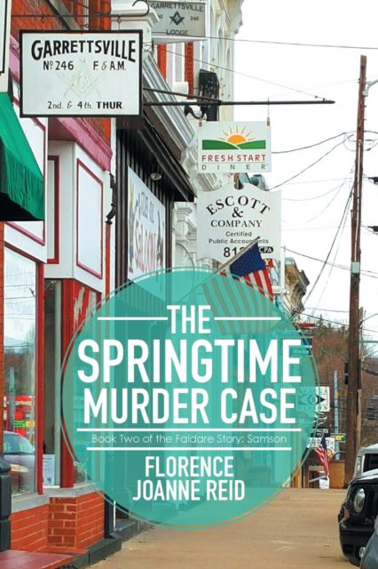 Cover for Florence Joanne Reid · The Springtime Murder Case (Paperback Book) (2016)