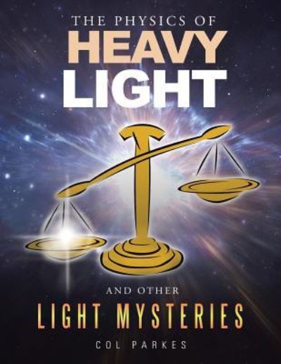 Cover for Col Parkes · The Physics of Heavy Light (Paperback Book) (2016)