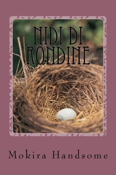 Cover for Mokira Handsome · Nidi di rondine (Pocketbok) (2015)