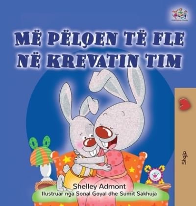 Cover for Shelley Admont · I Love to Sleep in My Own Bed (Albanian Children's Book) (Hardcover bog) (2021)