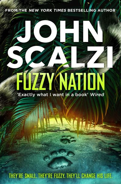 Fuzzy Nation - John Scalzi - Böcker - Pan Macmillan - 9781529089882 - 4 augusti 2022