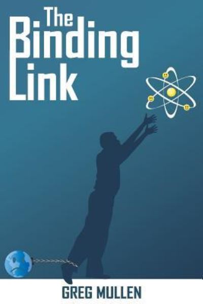 Cover for Greg a Mullen · The Binding Link (Pocketbok) (2016)