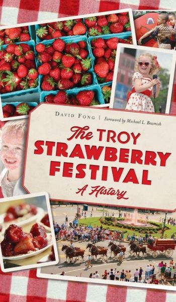 Cover for David Fong · Troy Strawberry Festival (Hardcover Book) (2021)