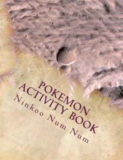 Cover for Mstr Ninkoo Aadit Num Num · Pokemon Activity Book (Paperback Book) (2016)