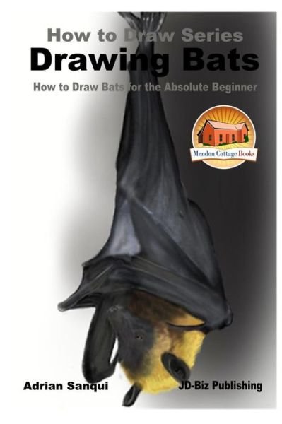 Cover for John Davidson · Drawing Bats - How to Draw Bats for the Absolute Beginner (Pocketbok) (2016)