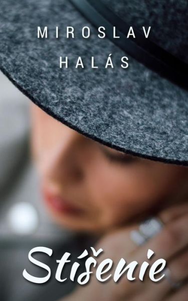 Cover for Miroslav Halas · St senie (Paperback Book) (2017)