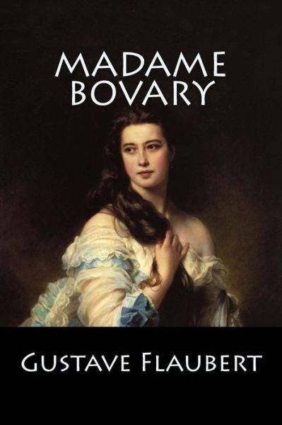 Cover for Gustave Flaubert · Madame Bovary (Pocketbok) (2017)