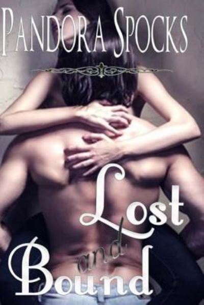 Cover for Pandora Spocks · Lost &amp; Bound (Paperback Bog) (2017)