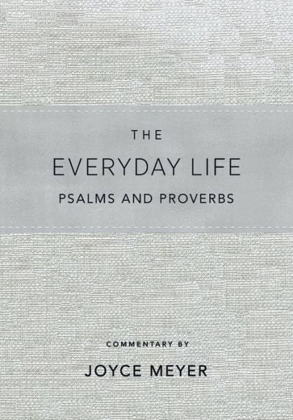 Cover for Joyce Meyer · The Everyday Life Psalms and Proverbs, Platinum: The Power of God's Word for Everyday Living (Hardcover Book) (2020)