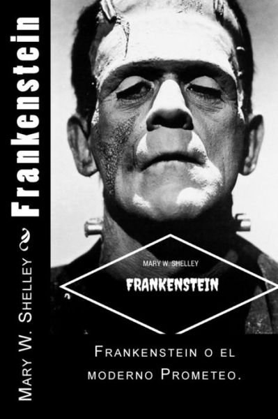 Cover for Mary Shelley · Frankenstein (Spanish) Edition (Paperback Book) (2017)